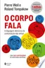 Capa do livro O Corpo Fala